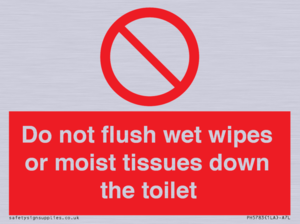 Do not flush wet wipes or moist tissues down the toilet